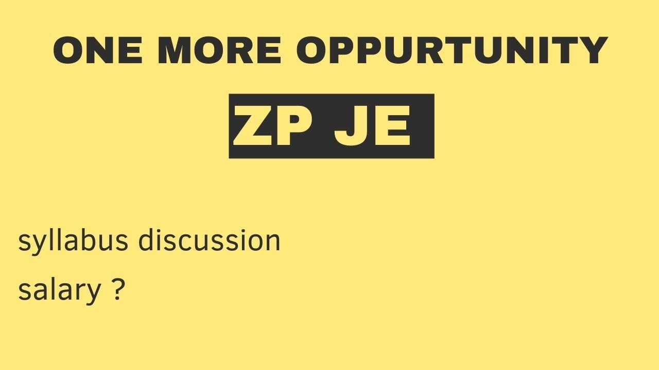one more opportunity | ZP JE | civil, electrical ,mech | syllabus | salary