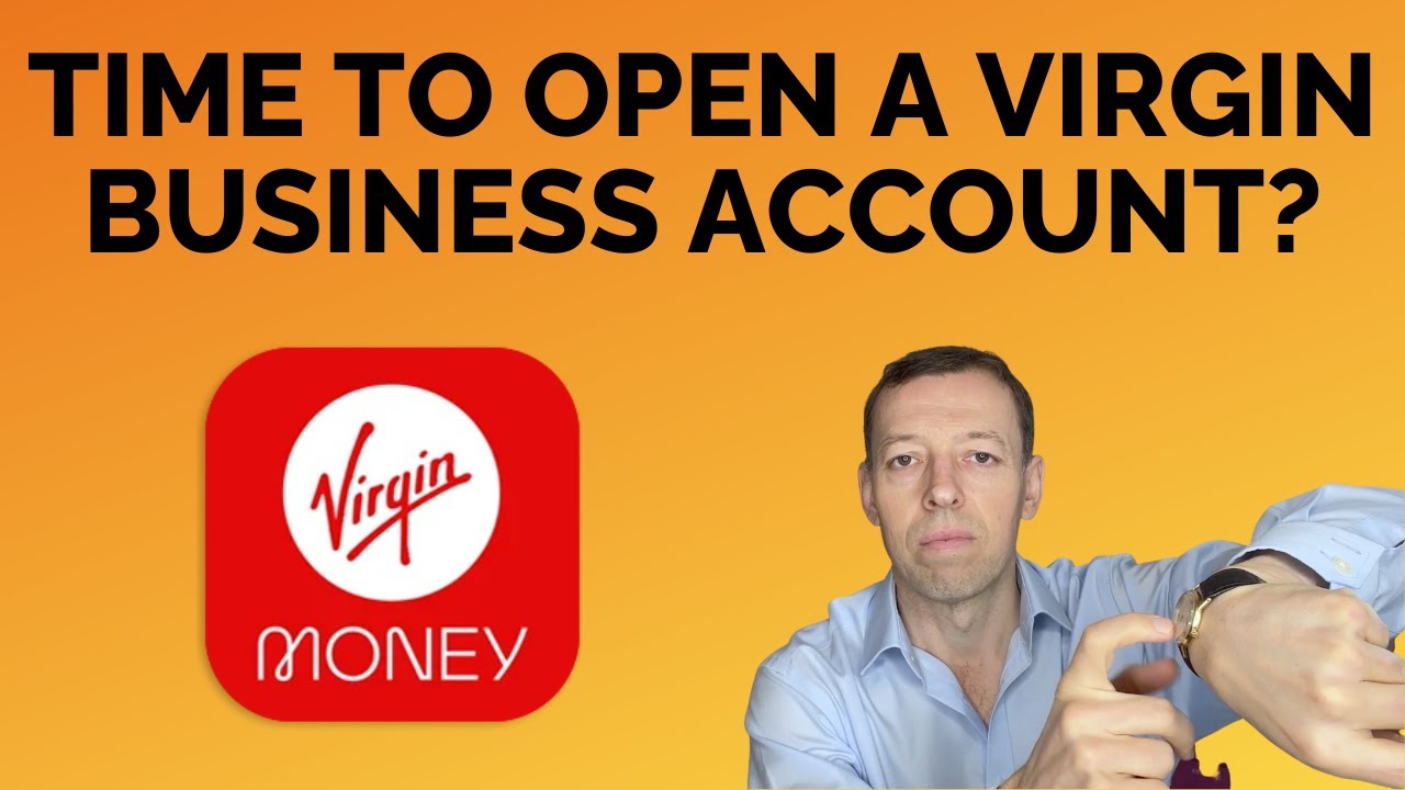 Virgin Business Bank Account Review 2025 – Fees, Opening Time, Features & How to Switch