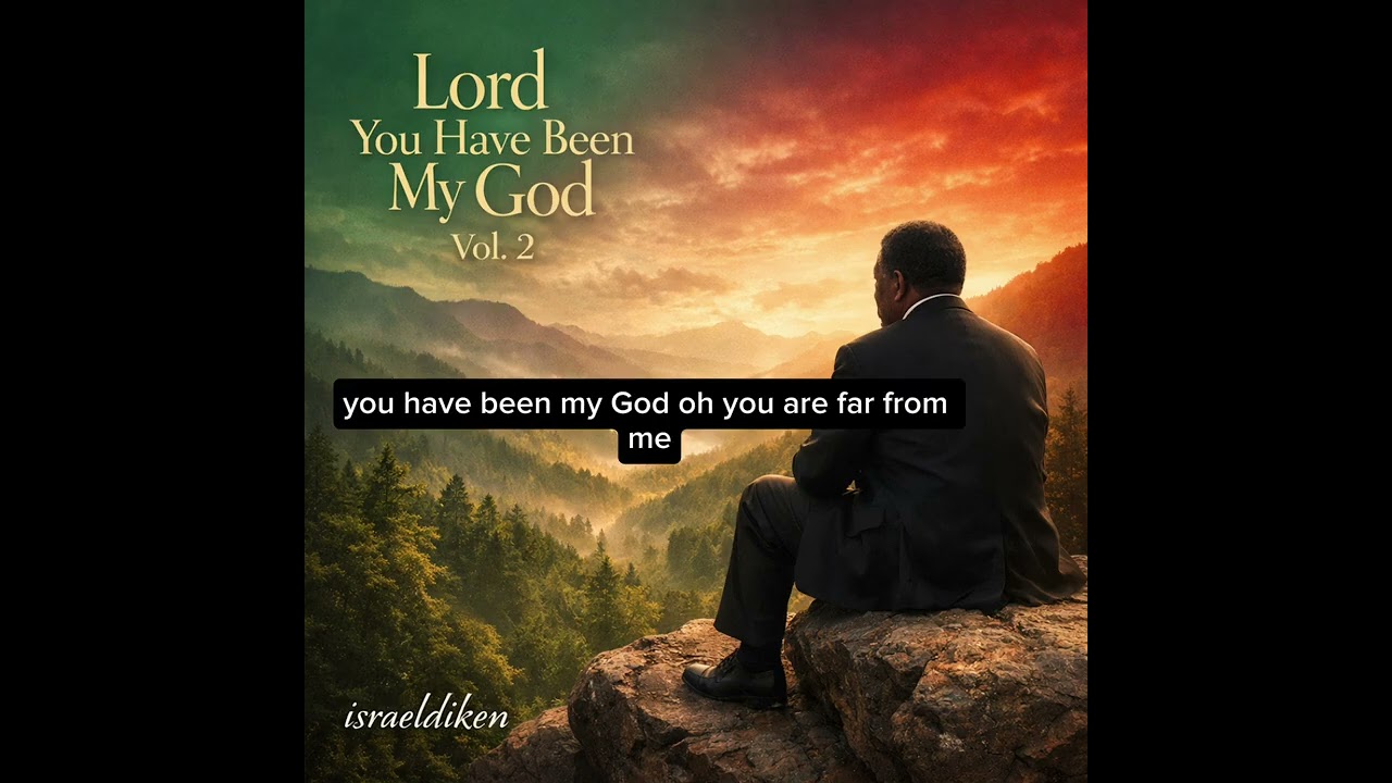 You have been my God vol 2
