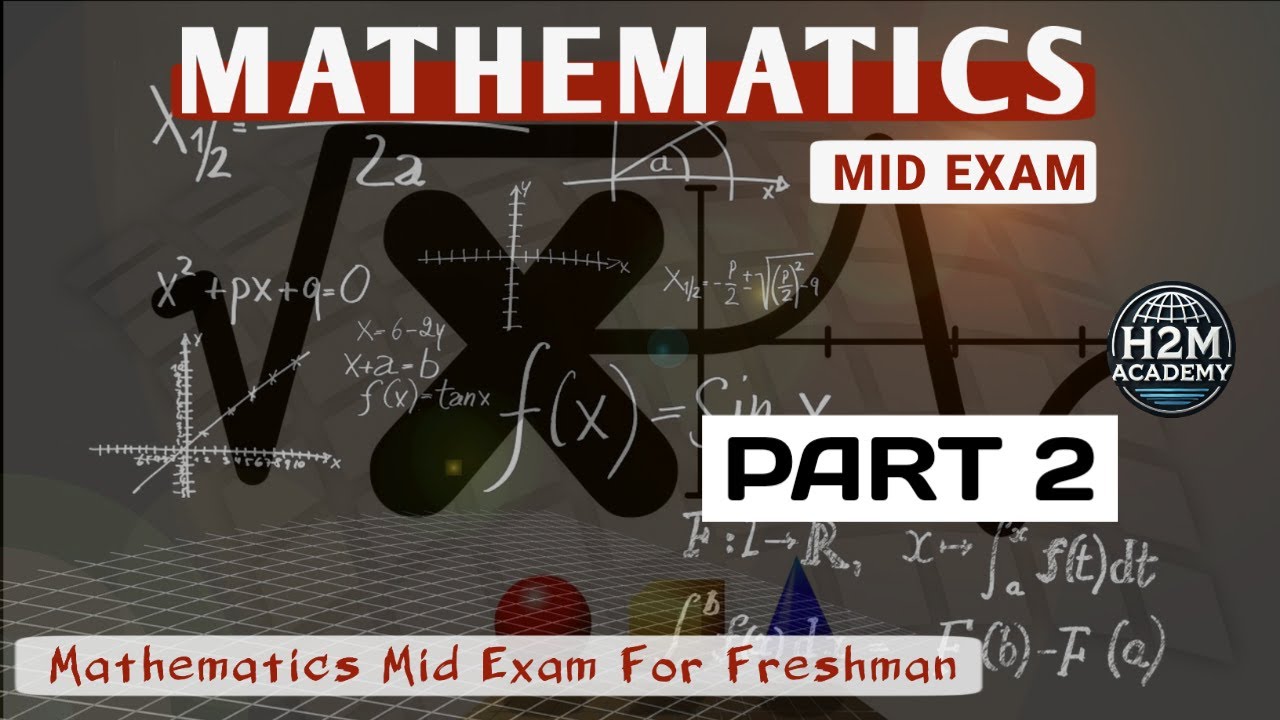 Freshman Mathematics Mid Exam Part 2 (🇪🇹 Freshman Course Tutorial) H2M Academy | ፍሬሽማን ኮርስ