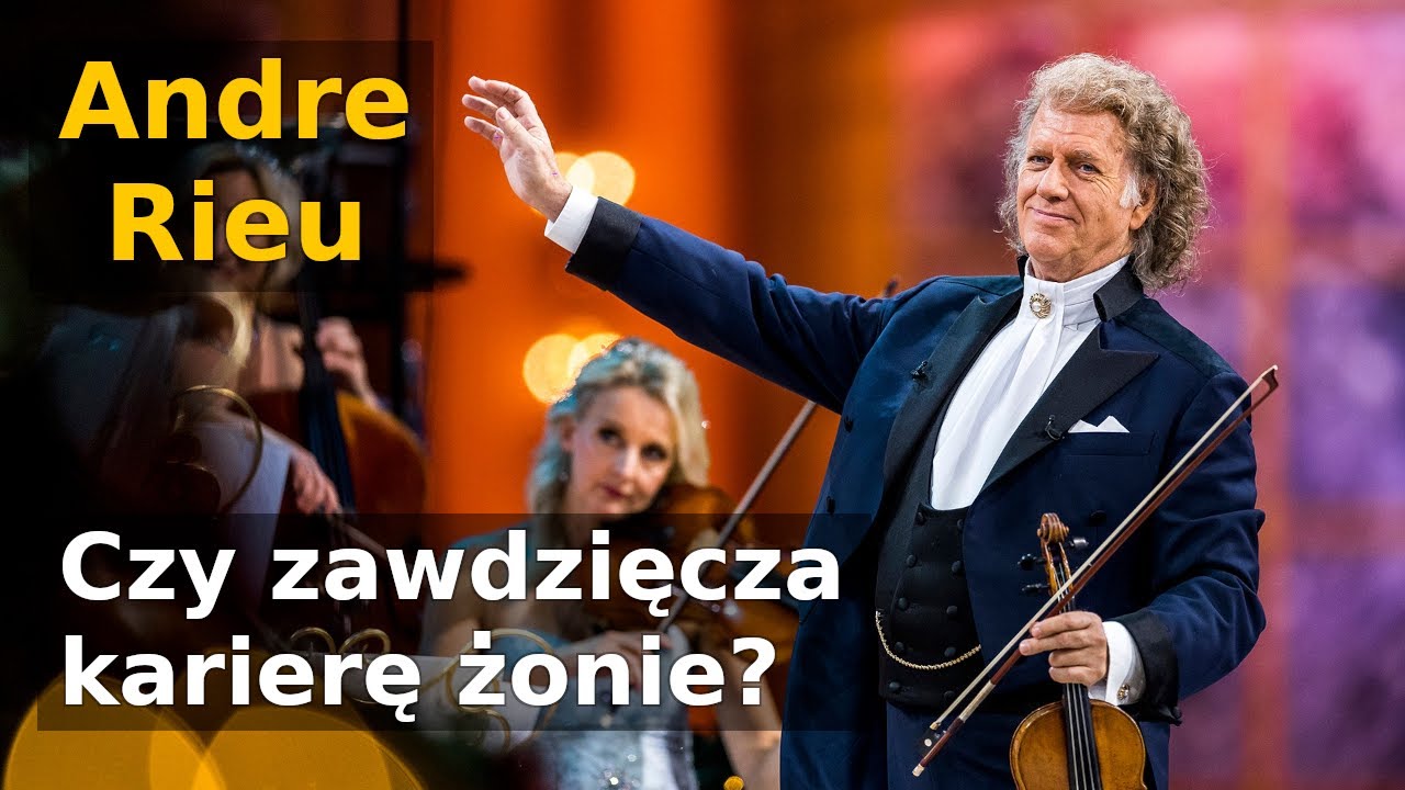 Andre Rieu - Co wiemy o jego życiu prywatnym? Co zawdzięcza żonie? Jaka była jego droga do sukcesu