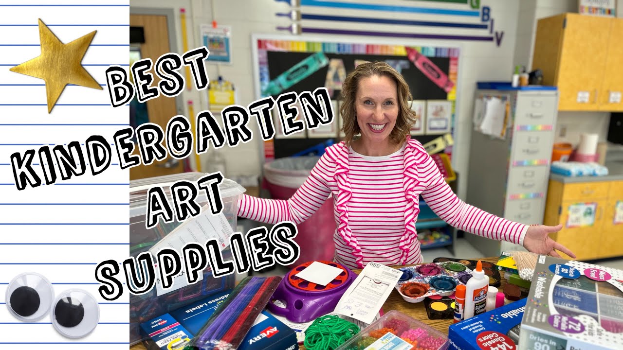 10 Best Kindergarten Art Supplies- Elementary Art Teacher Favorites