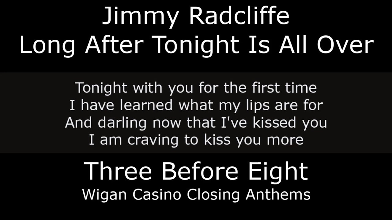 Three Before Eight - Long After Tonight Is All Over - Time Will Pass You By - I'm On My Way + Lyrics