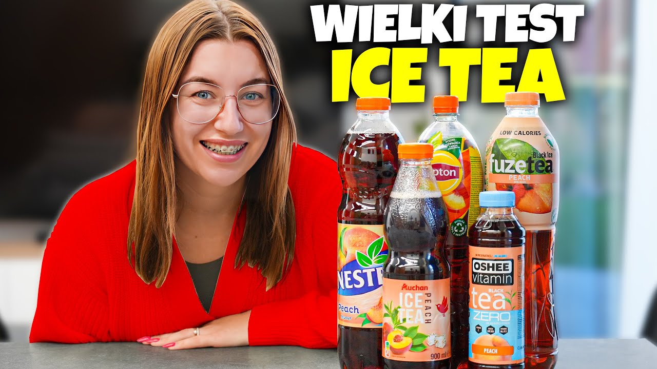 WIELKI TEST ICE TEA!