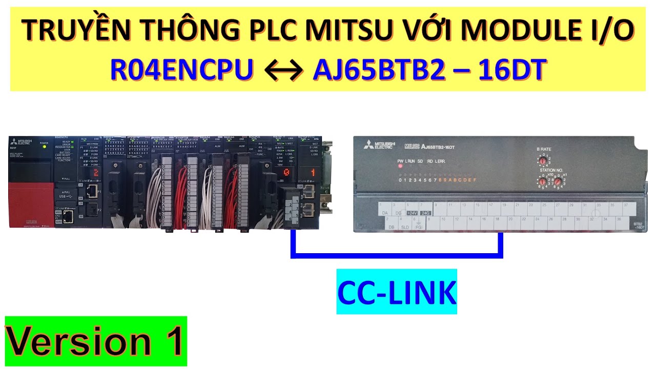 MITSUBISHI MELSEC iQ R-SERIES | TRUYỀN THÔNG PLC R04ENCPU VỚI MODULE I/O AJ65BTB2-16DT QUA CC-LINK