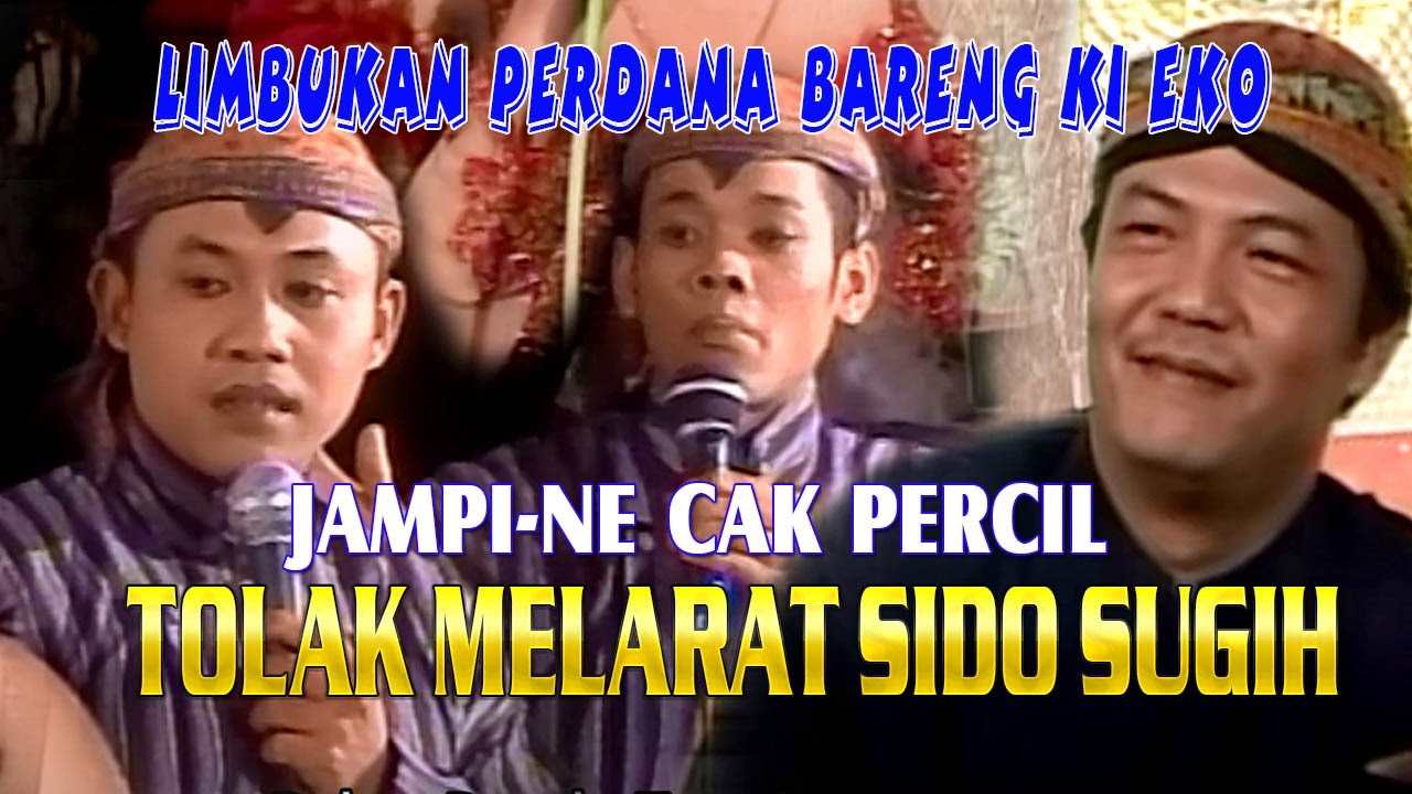CAK PERCIL & CAK KUNTET LIMBUKAN PERTAMA NDEREK PANGGUNG KI EKO PRISDIANTO