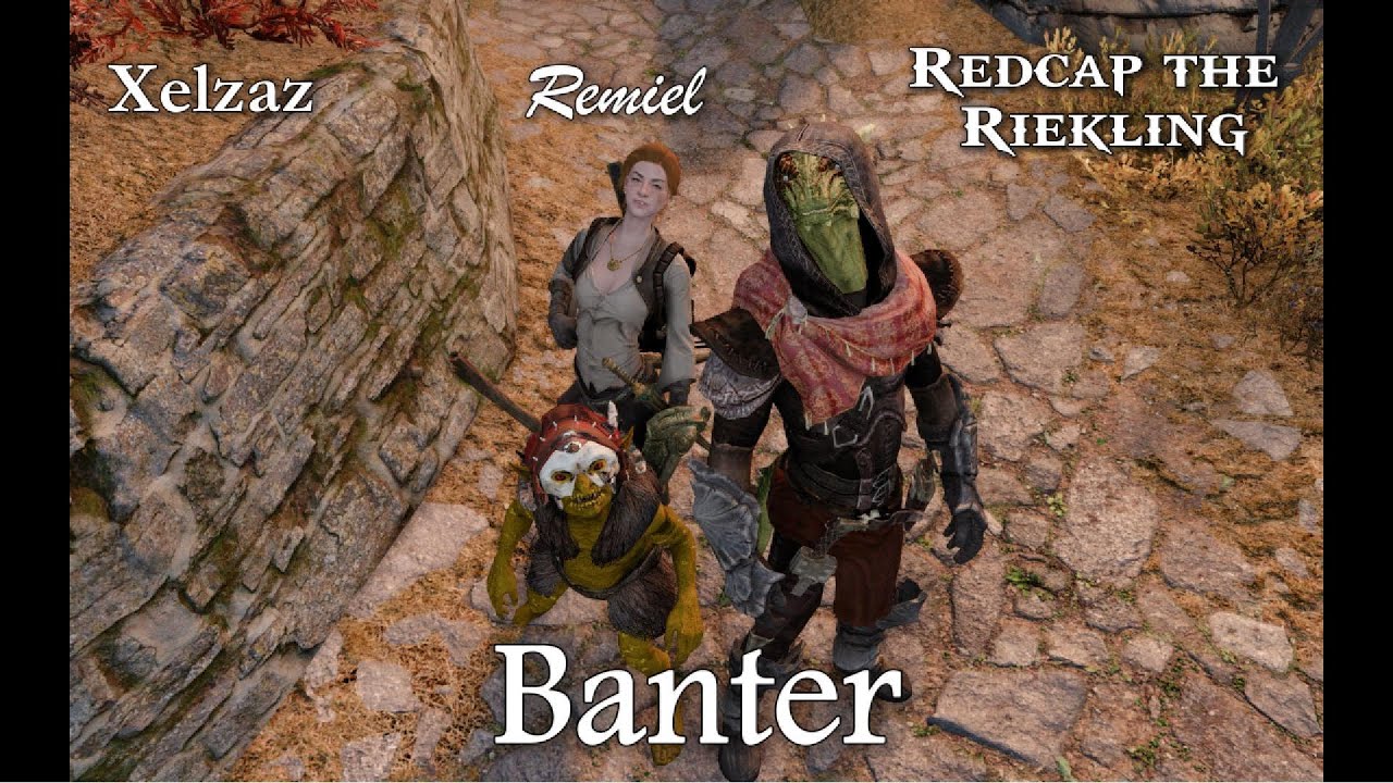 (Banter) Xelzaz, Remiel & Redcap the Riekling - Skyrim Modded Followers Three-Way Interactions