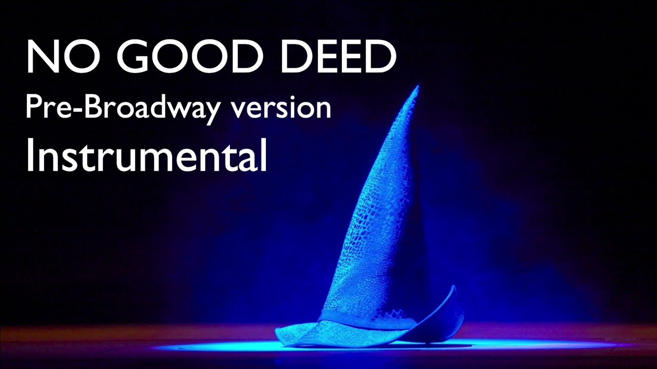 Wicked | No Good Deed (Pre-Broadway) Instrumental