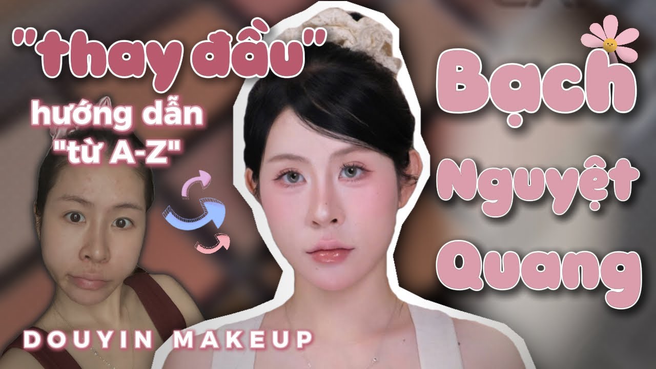 LÀM QUEN VỚI MAKEUP DOUYIN | HƯỚNG DẪN 