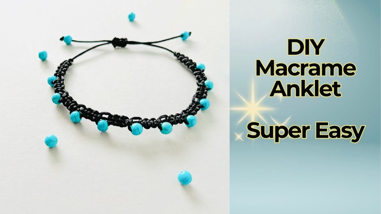 How to Make a Macrame Anklet | Easy Handmade Jewelry | Beginner-Friendly