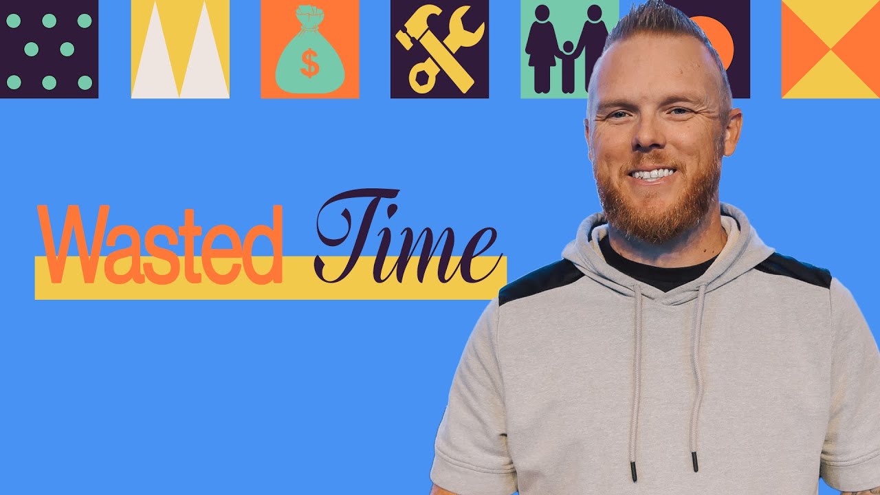 Wasted Time | Good Steward | Ryan Davis