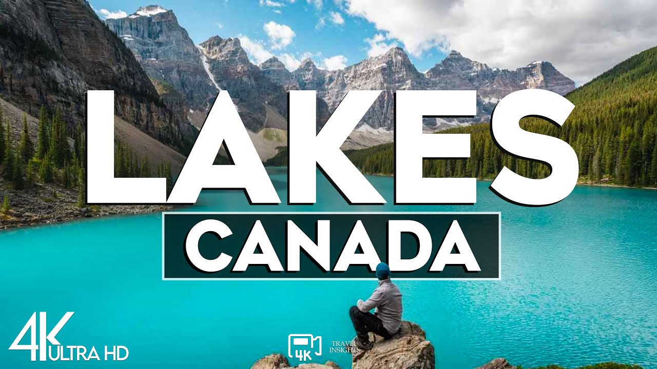 Top 10 Most Beautiful Lakes in Canada - Travel Video 2024
