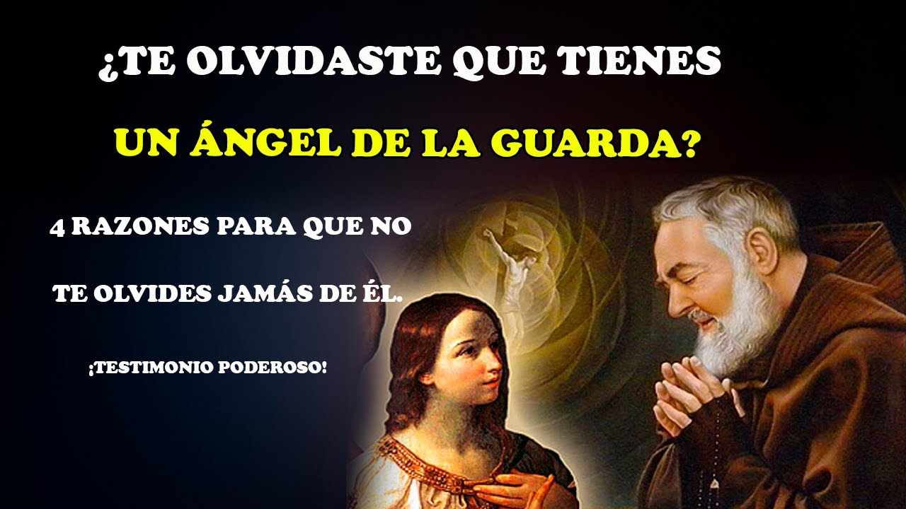 ¿TE OLVIDASTE QUE TIENES UN ÁNGEL DE LA GUARDA? 4 RAZONES PARA QUE NO TE OLVIDES JAMÁS DE ÉL
