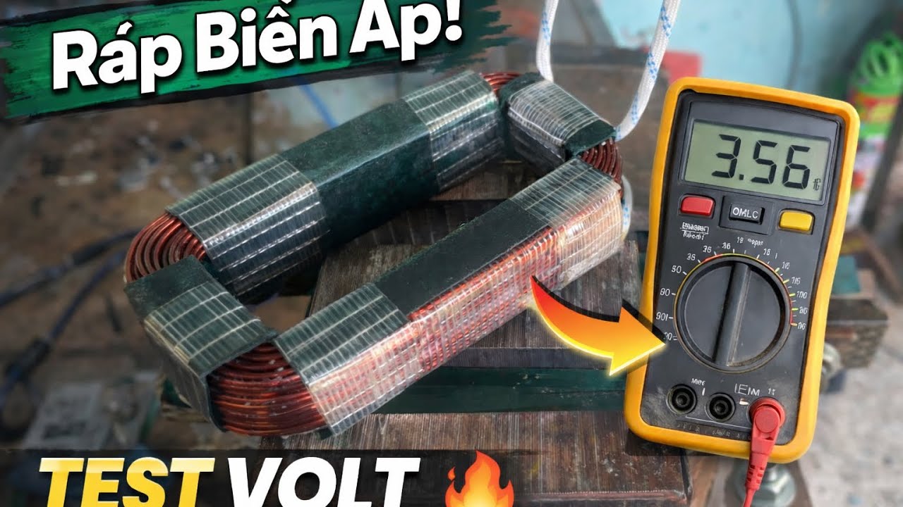 Ráp Biến Áp 900E – Test Volt Thứ câp ??
