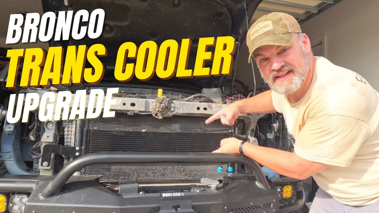 What's the BEST Way to Upgrade Your Ford Bronco's Transmission Cooler?
