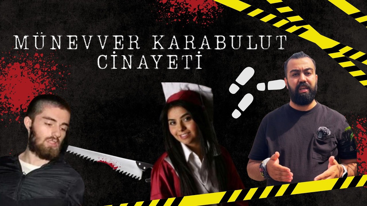 Münevver Karabulut cinayetinin tüm detayları!