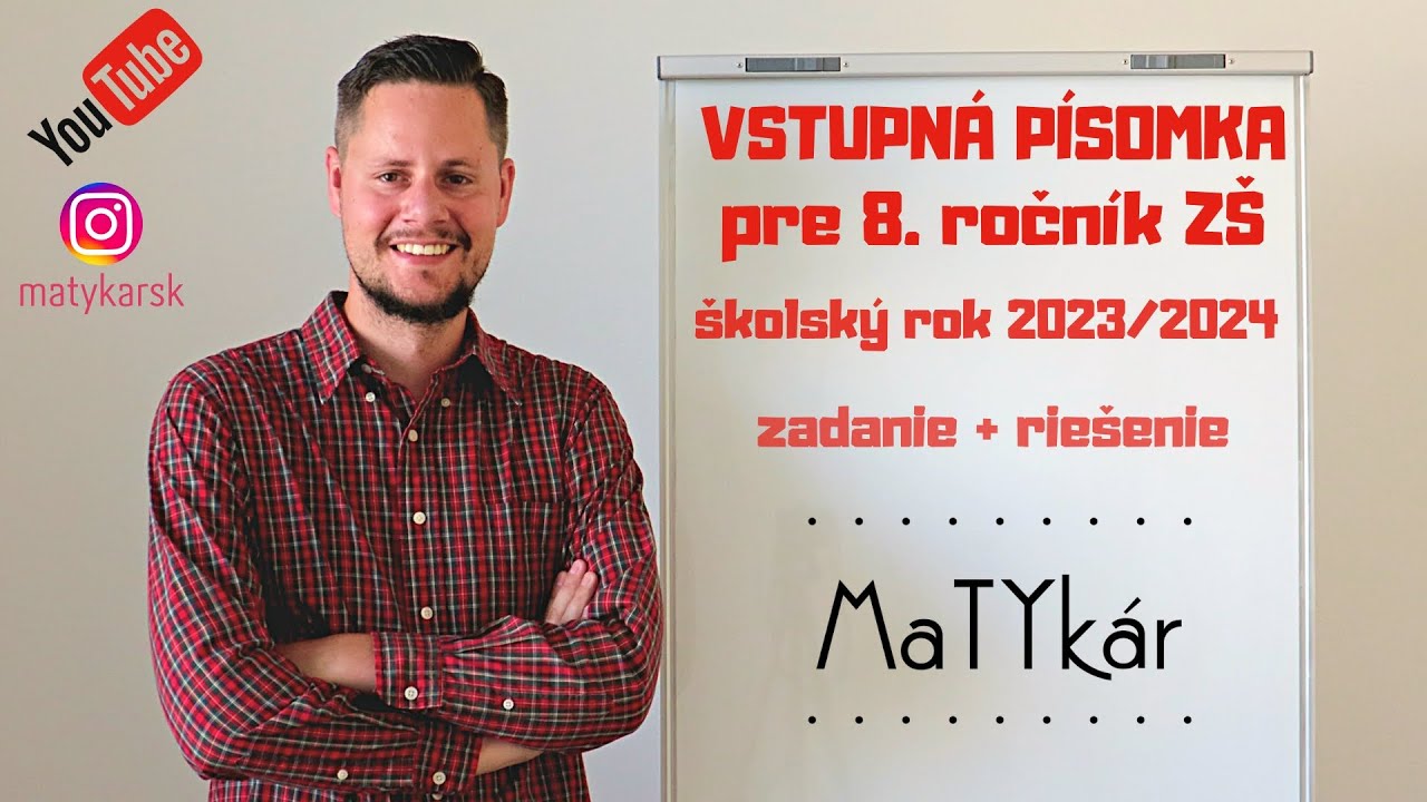 VSTUPNÁ PÍSOMKA pre 8. ročník ZŠ (2023/2024) | zadanie + riešenie