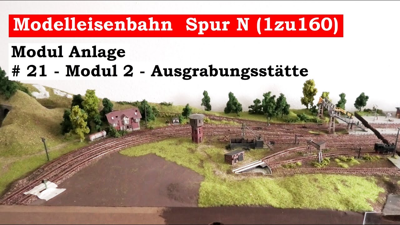 Modellbahn Spur N / 1zu160 - #21 - Modul 2 - Ausgrabungsst&auml;tte (Tutorial)