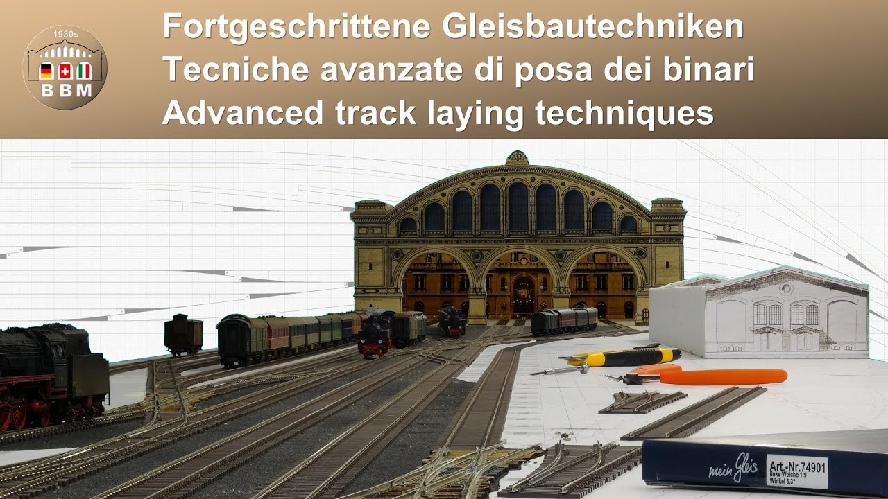 BBM1930s: Fortgeschrittener Gleisbau - Tecniche avanzate di posa dei binari - Advanced track laying