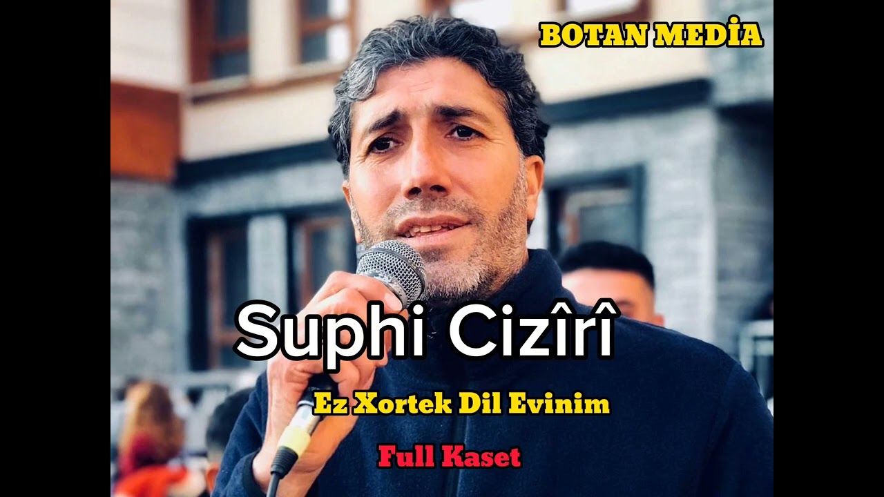Suphi Ciziri Ez Xortek Dil Evinim  #suphiciziri #ebubekirciziri