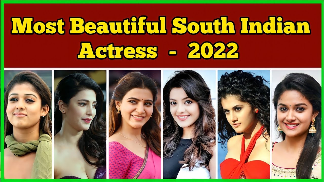 Most Beautiful South Indian Actress - 2022 [Video -6]