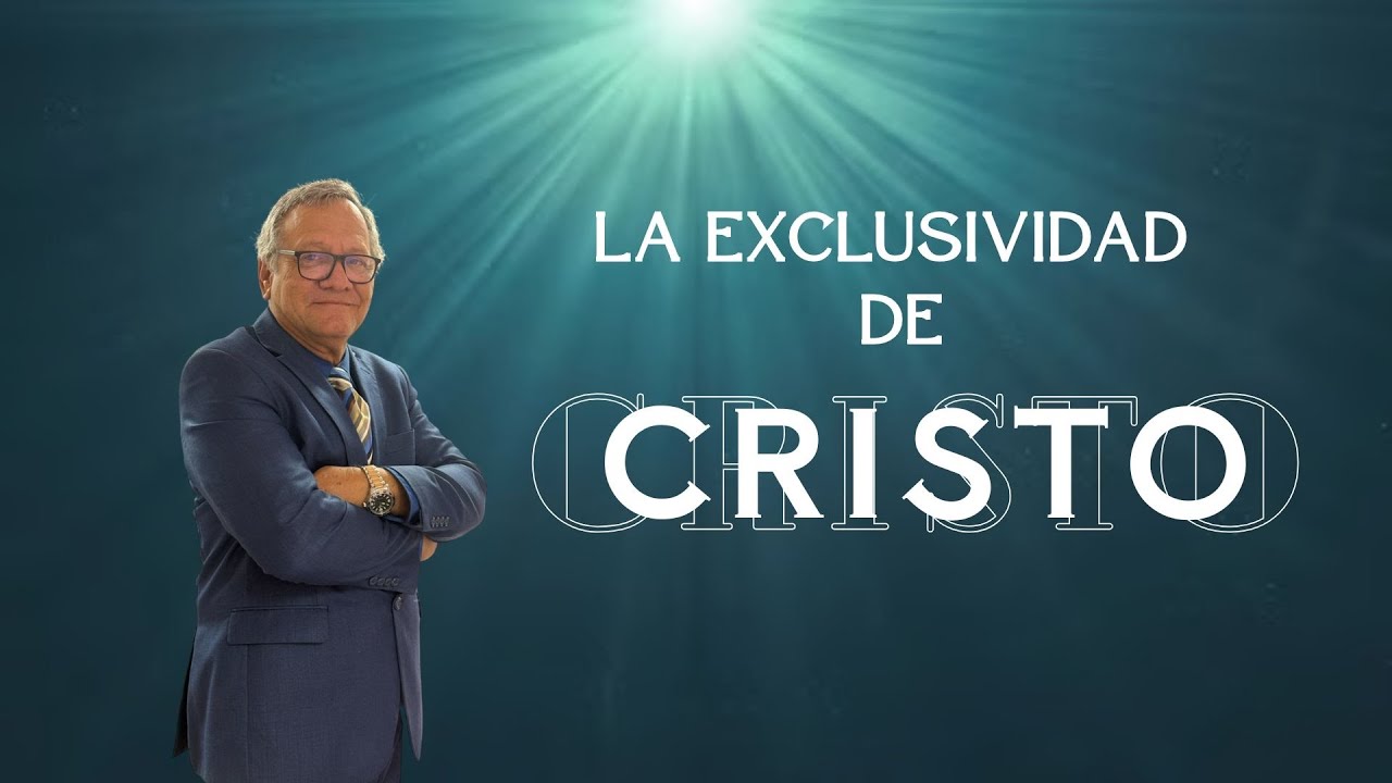 La exclusividad de Cristo
