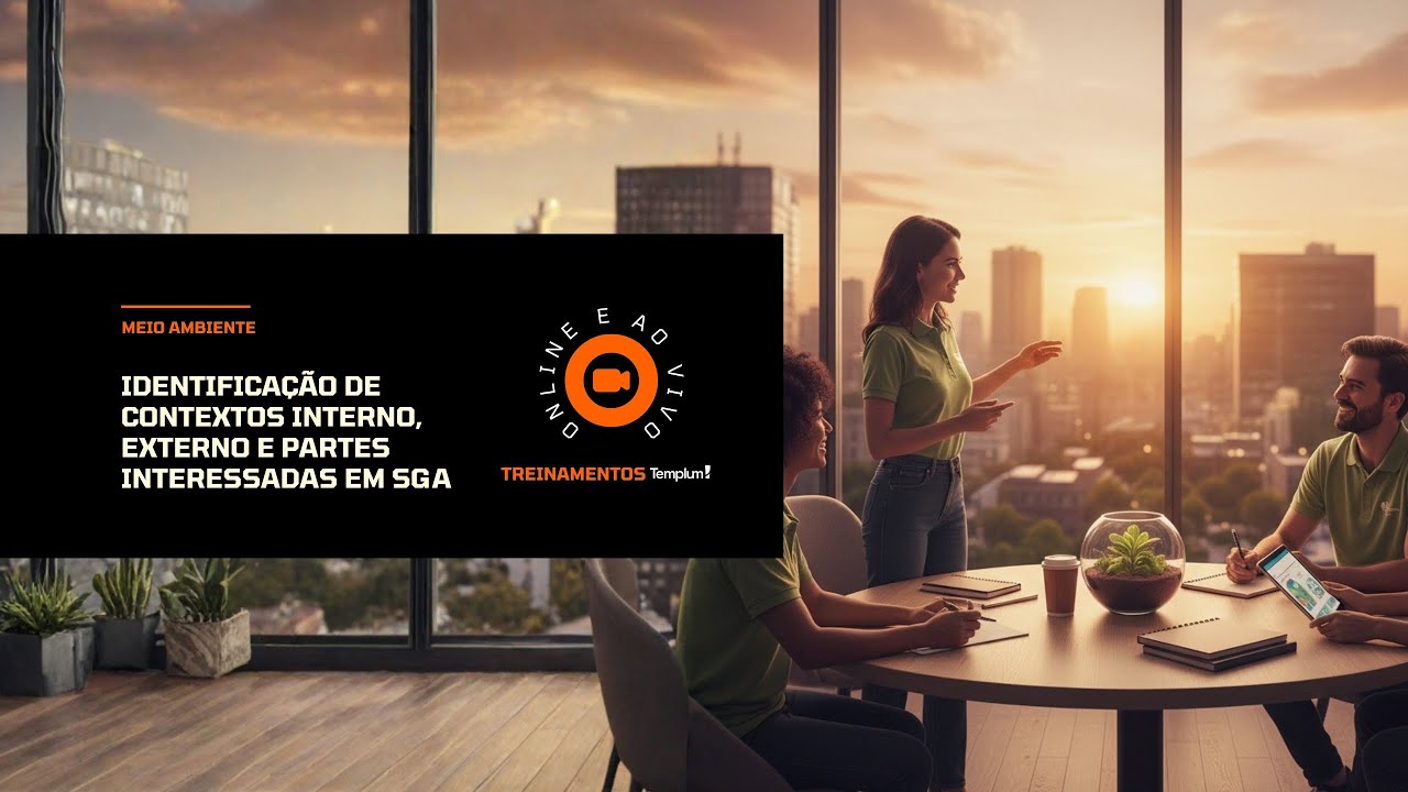 [Treinamento Técnico] Identificação de Contextos Interno, Externo e Partes Interessadas em SGA