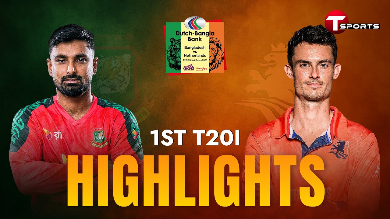 HIGHLIGHTS | Bangladesh VS Netherlands | 1st T20I | Cricket | T Sports