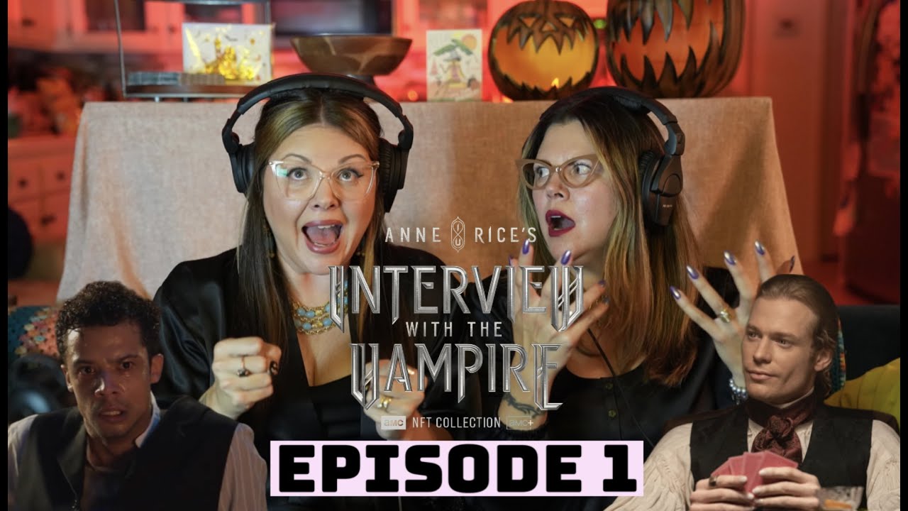 OUR FIRST REACTION VID!! | Interview with the Vampire Ep. 1|