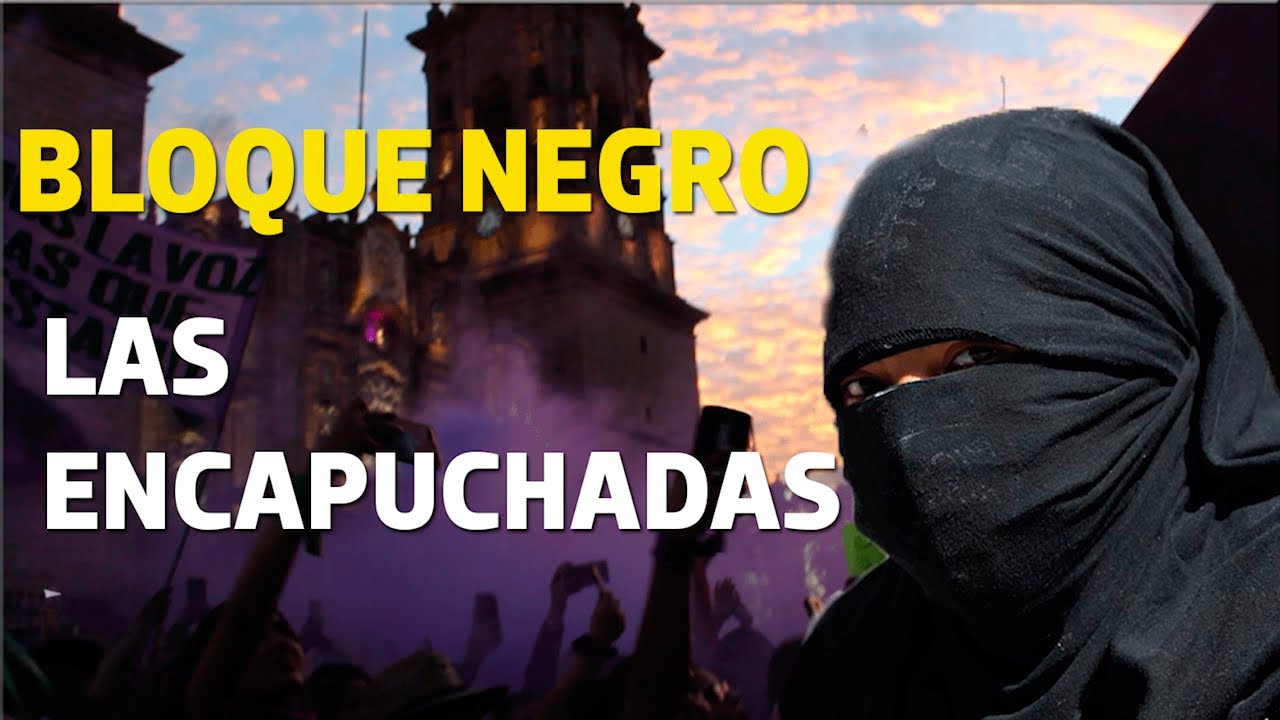 Bloque negro, la historia no contada detrás de las capuchas.