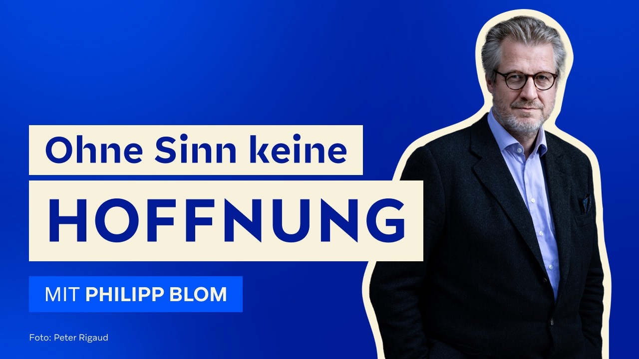 Ohne Sinn keine Hoffnung. - #104 SMP LeaderTalks mit Philipp Blom