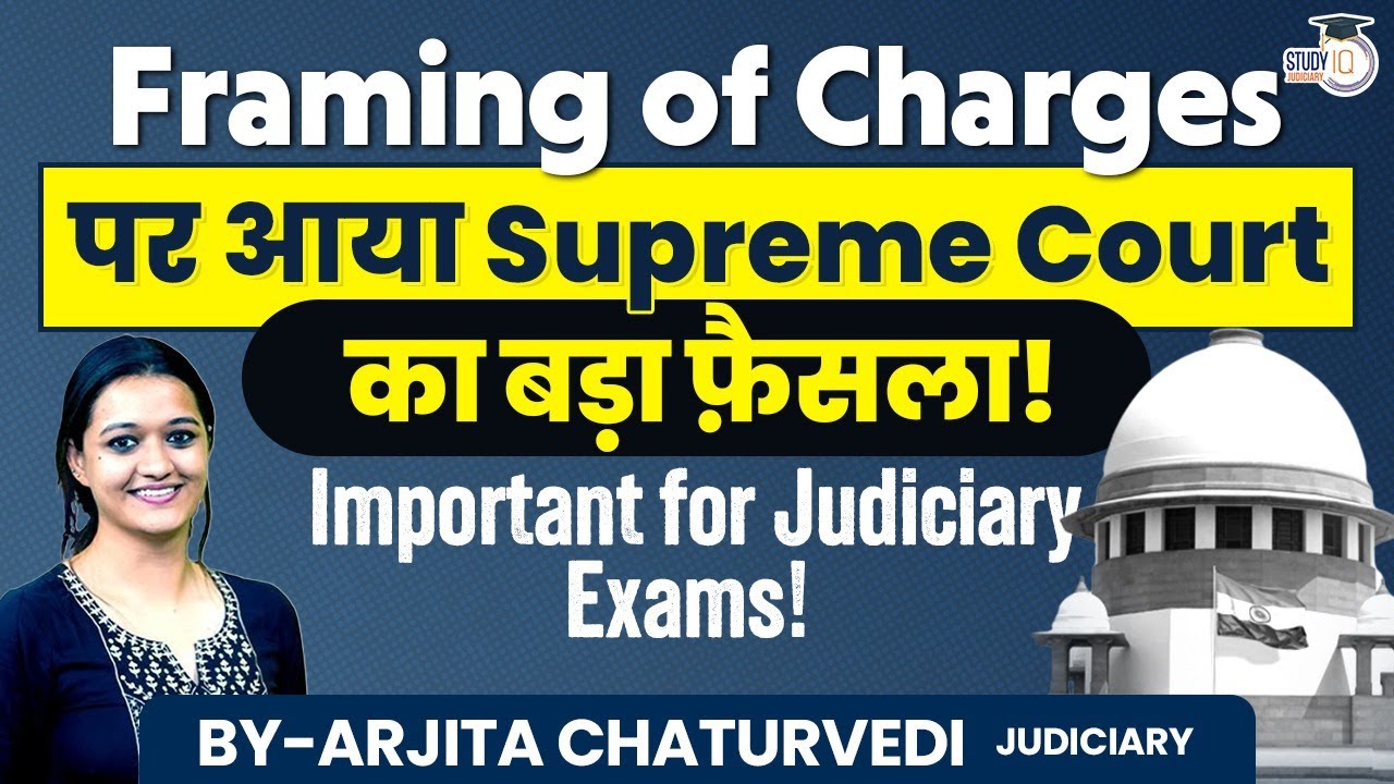 Framing of Charges Under Crpc | Important Judgements CrPC | StudyIQ Judiciary