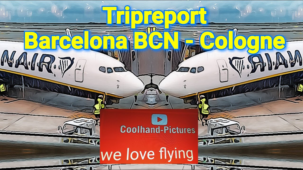 Trip Report Ryanair Barcelona BCN  -  Cologne CGN operated by Malta Air Boeing 737-800