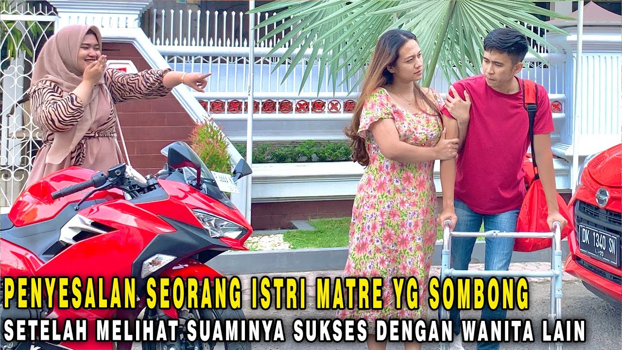 PENYESALAN SEORANG ISTRI MATRE YANG SOMBONG SETELAH MELIHAT SUAMINYA SUKSES DENGAN WANITA LAIN !!