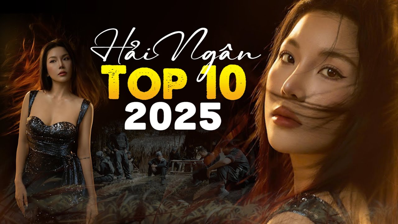 Hải Ngân - Top 10 Ca Khúc Mới Nhất 2025 #haingan #nhaclinh #bolero #musicvideo