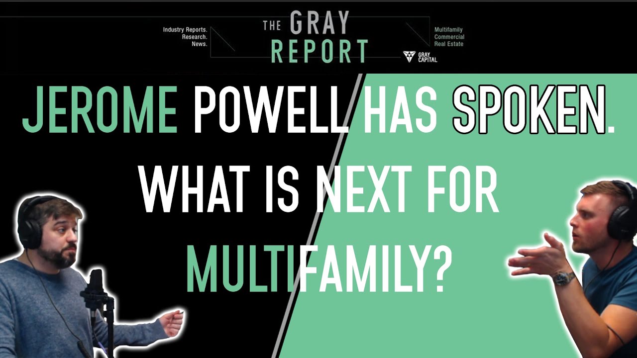 JPOWELL Has Spoken. What's Next for Multifamily?