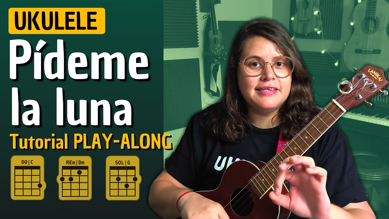Pídeme la Luna (Leo Dan) Tutorial Play Along Ukepop