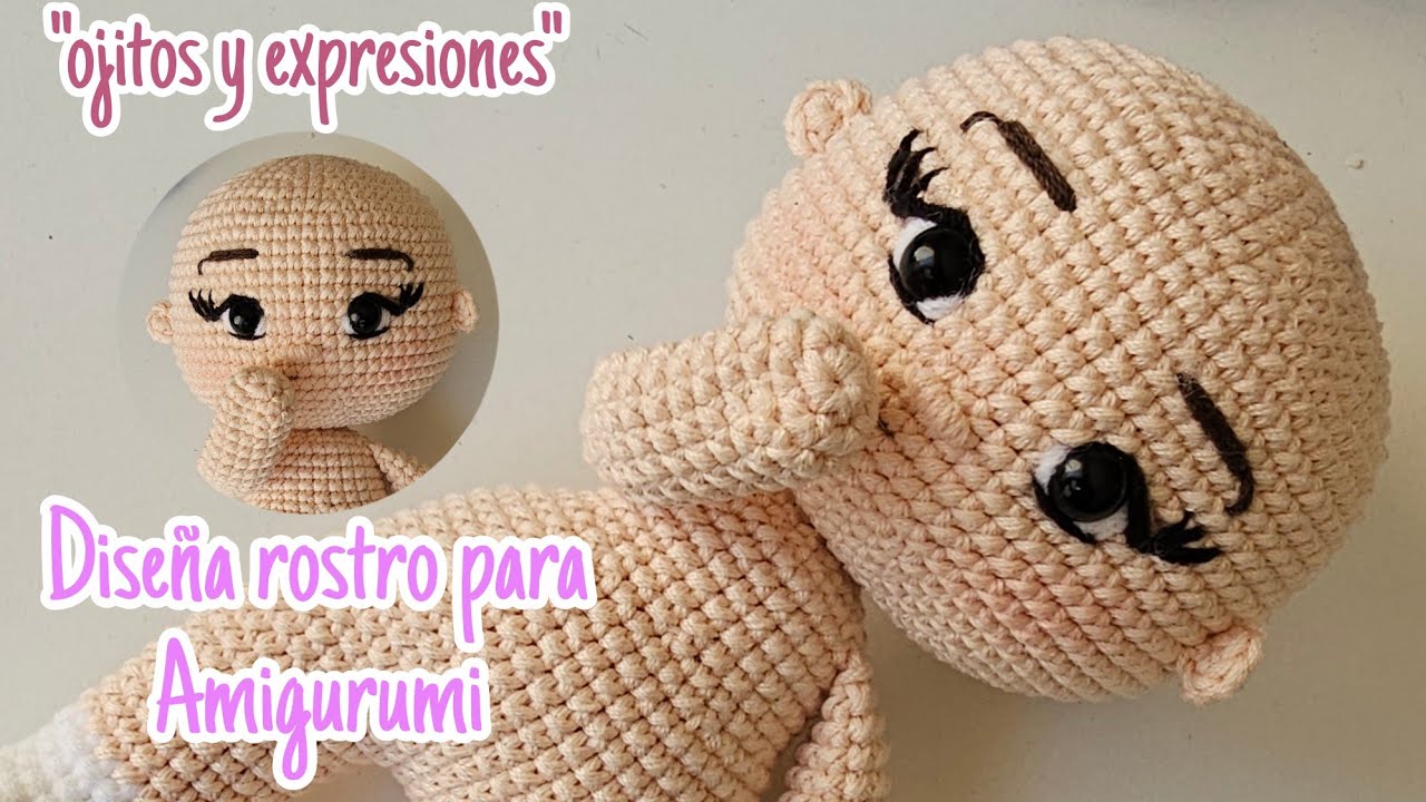 Diseña el rostro para tus muñecas Amigurumis - Bordado de Ojos y Cejas + Bordado de Nariz y Orejas