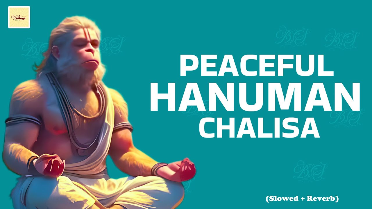 Shri Hanuman Chalisa [ New Version ] श्री हनुमान चालीसा | Hanuman Bhajan | LOfi Bhajan 2026