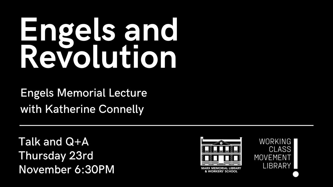 Engels Memorial Lecture: Engels and Revolution