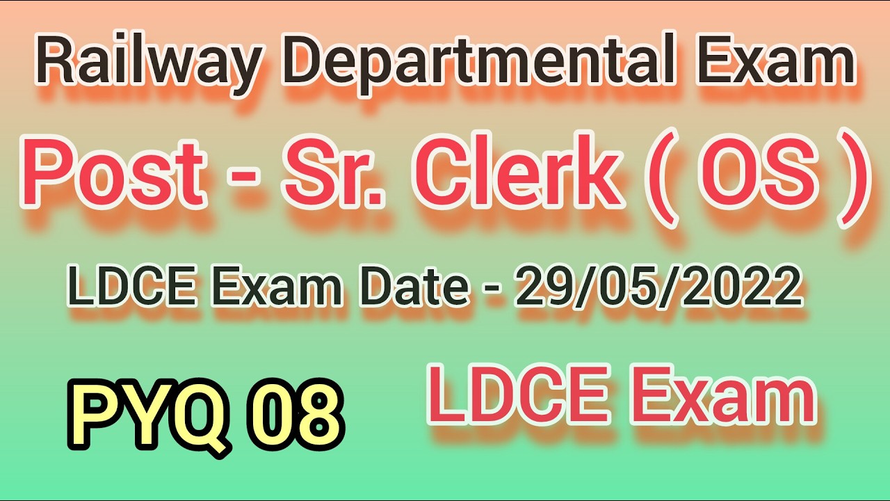 Railway Sr. Clerk OS Ldce Exam PYQ 08 || Sr. Clerk || Railway departmental exam #sr #clerk #ldce