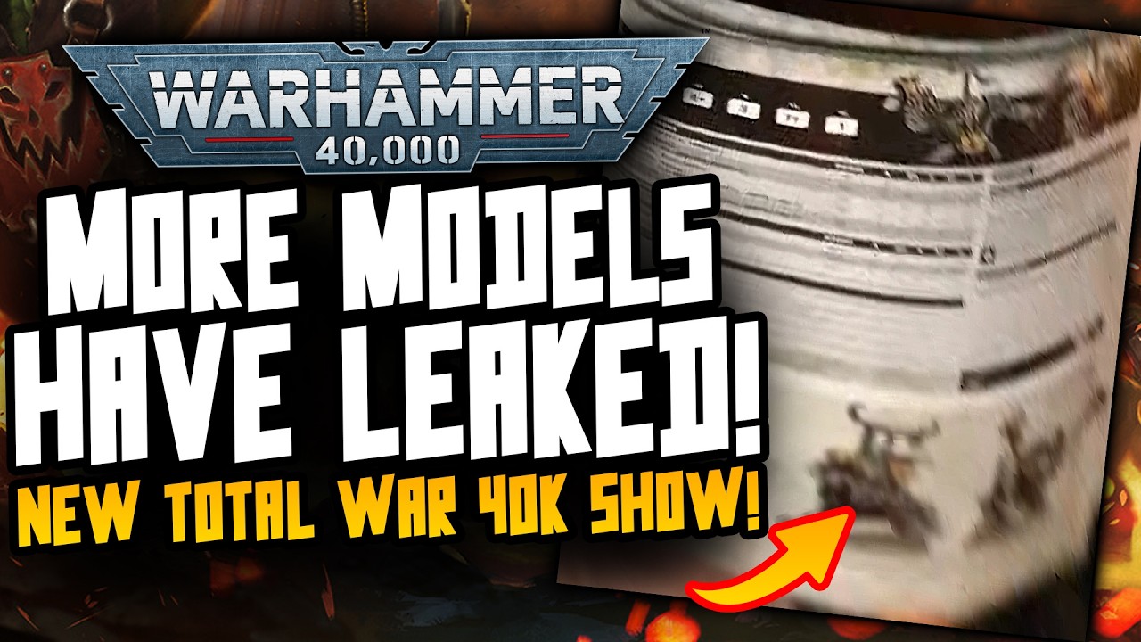 Games Workshop LEAK more 40K Models! NEW 40K Total War FOOTAGE Incoming!