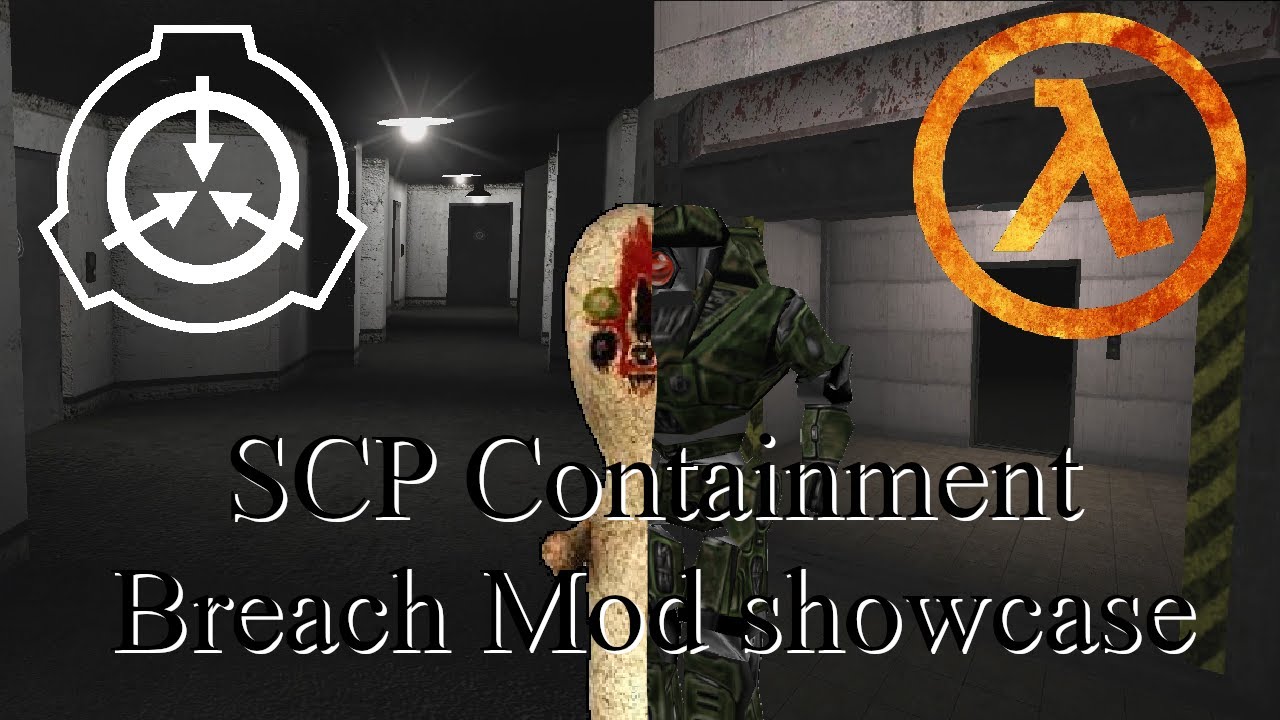 SCP - Containment Breach: Mods Showcase