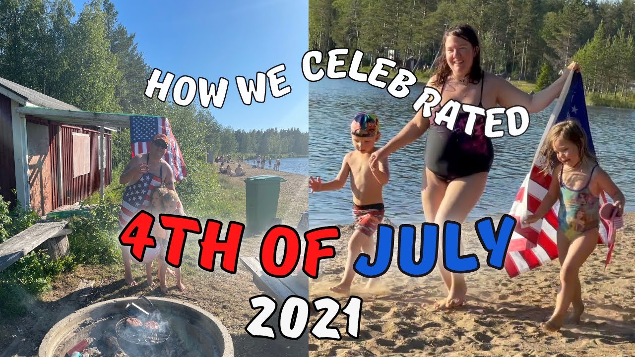 How We Celebrate 4th of July as an American/Swedish Family