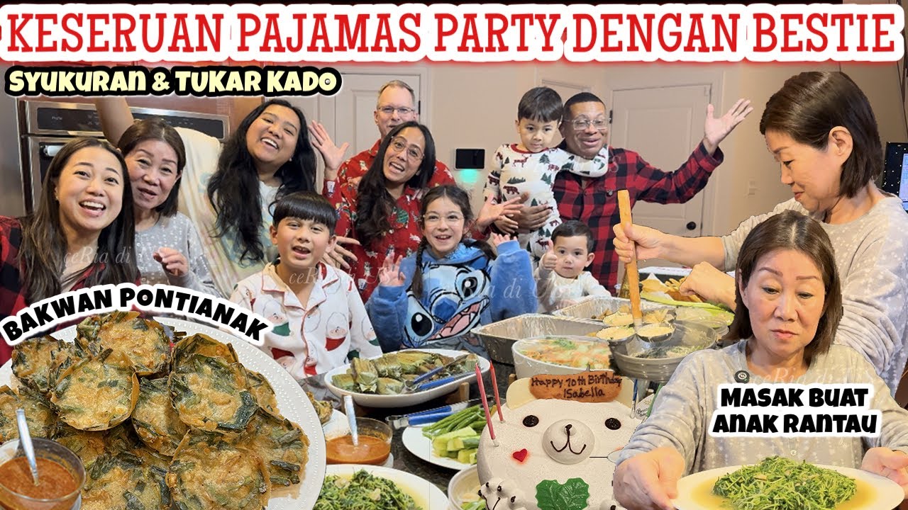 RESEP BAKWAN PONTIANAK|KESERUAN PAJAMAS PARTY BERSAMA KELUARGA ​⁠@ElviraBlackwell @mommyjowo