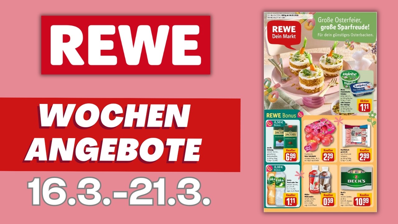 REWE Prospekt aktuell 📄 Exklusive Rabatte & App-Highlights! Angebote ab Montag 16.3.2026.