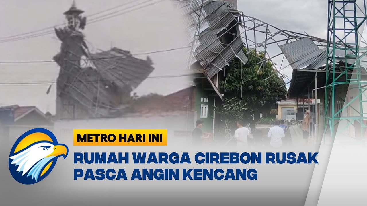 Angin Kencang Terjang Perumahan di Cirebon  - [Metro Hari Ini]