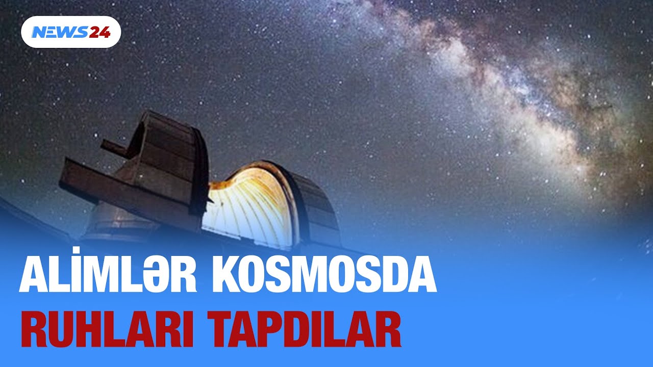 Alimlər kosmosda ruhları tapdılar