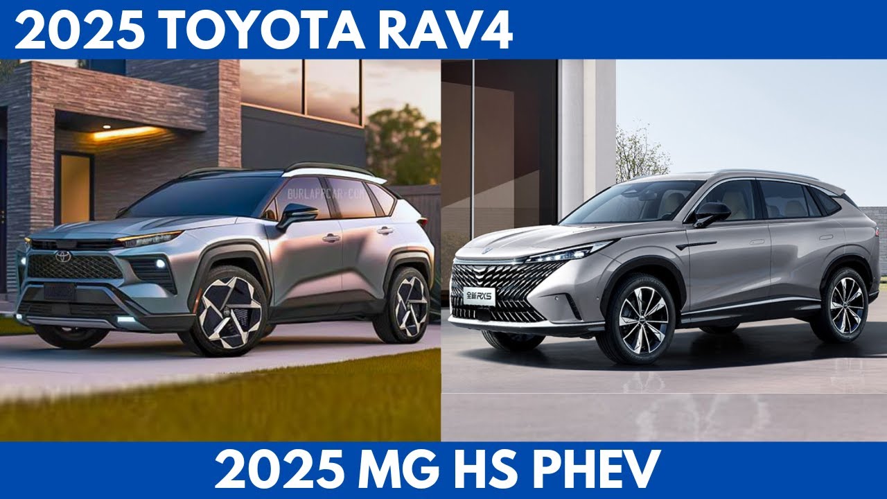 New 2025 Toyota RAV4 Vs. 2025 MG HS PHEV in the compact SUV segment Comparison