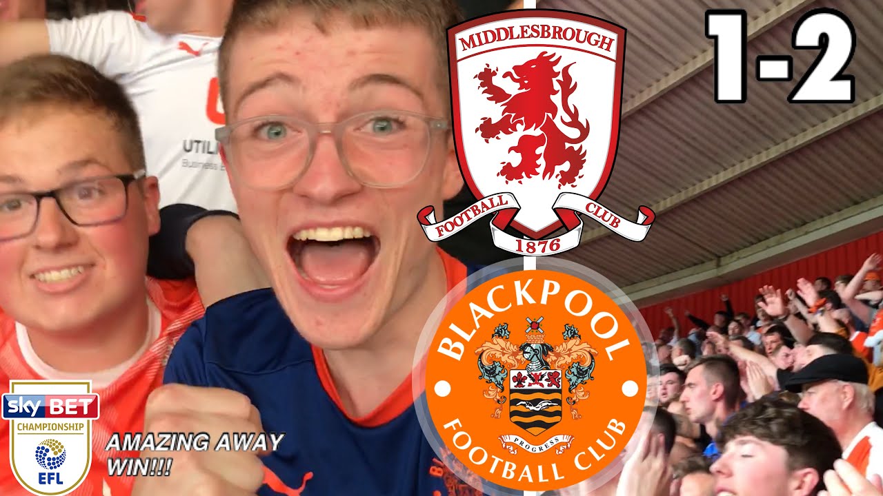 LIMBS, CARNAGE & AN INCREDIBLE AWAY ATMOSPHERE! MIDDLESBROUGH 1-2 BLACKPOOL